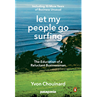 Let My People Go Surfing: The Education of a Reluctant Businessman--Including 10 More Years of Business Unusual (English…